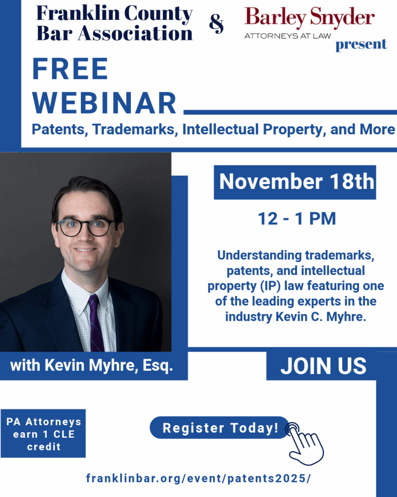 FREE
WEBINAR
November 18th
12 - 1 PM
Understanding trademarks,
patents, and intellectual
property (IP) law featuring one
of the leading experts in the
industry Kevin C. Myhre.